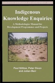 Indigenous knowledge inquiries by Paul Sillitoe, Paul Sillitoe, Peter Dixon, Julian Barr