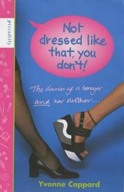 Cover of: Not Dressed Like That, You Don't!
