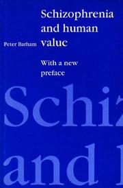 Cover of: Schizophrenia and human value by Peter Barham
