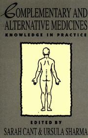 Cover of: Complementary and alternative medicines: knowledge in practice