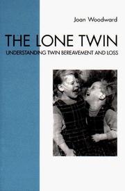 Cover of: The lone twin: a study in bereavement and loss