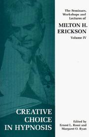 Cover of: Creative Choice in Hypnosis (Seminars, Workshops and Lectures of Milton H. Erickson)