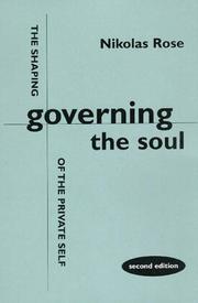 Cover of: Governing the Soul: The Shaping of the Private Self