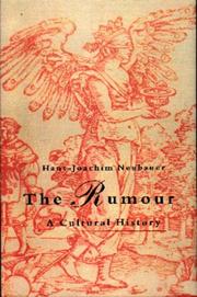 Cover of: The rumour: a cultural history