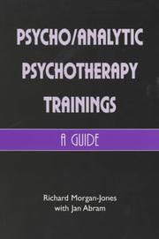 Cover of: Psychoanalytic Psychotherapy Trainings : A Guide