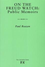 ON THE FREUD WATCH: PUBLIC MEMOIRS by PAUL ROAZEN, Paul Roazen