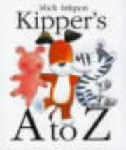 Kipper's A to Z (Kipper) by Mick Inkpen