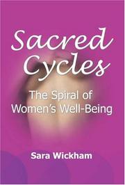 Cover of: Sacred cycles: the spiral of women's well-being