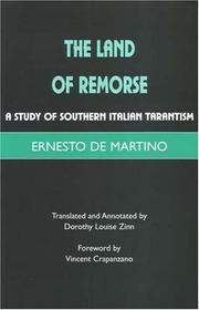 Cover of: The Land of Remorse: A Study of Southern Italian Tarantism