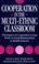 Cover of: Cooperation in the multi-ethnic classroom
