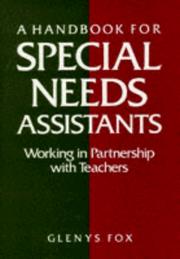 Cover of: A handbook for special needs assistants: working in partnership with teachers