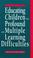 Cover of: Educating children with profound and multiple learning difficulties