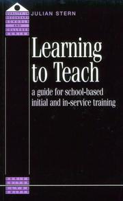 Cover of: Learning to teach: a guide for school-based initial and in-service training