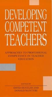 Cover of: Developing competent teachers: approaches to professional competence in teacher education