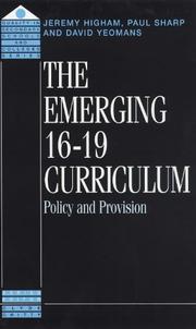 Cover of: The emerging 16-19 curriculum: policy and provision