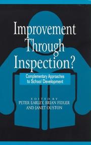 Cover of: Improvement through inspection?: complementary approaches to school development