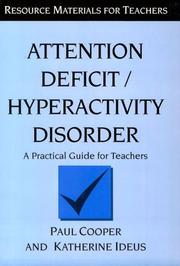 Cover of: Attention deficit/hyperactivity disorder: a practical guide for teachers