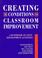 Cover of: Creating the conditions for classroom improvement