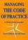 Cover of: Managing the Code of practice