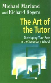 Cover of: The art of the tutor: developing your role in the secondary school