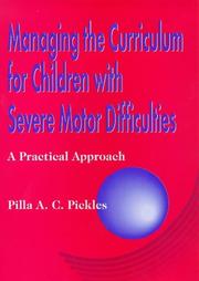 Cover of: Managing the Curriculum for Children with Severe Motor Difficulties (Practical Approach)