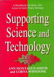 Cover of: Supporting science and technology: a handbook for those who assist in early years settings