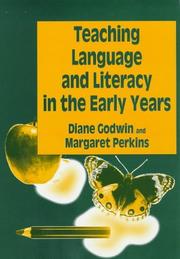 Cover of: Teaching language and literacy in the early years by Diane Godwin