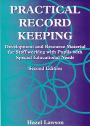 Cover of: Practical record keeping: development and resource material for staff working with pupils with special educational needs