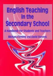 Cover of: English Teaching in the Secondary School: A Handbook for Students and Teachers