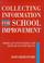 Cover of: Collecting information for school improvement