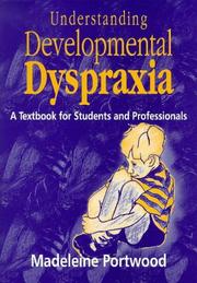 Cover of: Understanding Developmental Dyspraxia by Madele Portwood