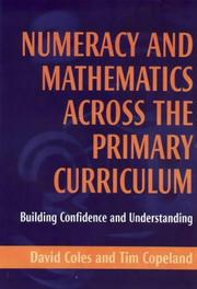 Cover of: Numeracy and Mathematics Across the Primary Curriculum | David Coles