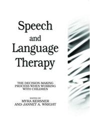 Cover of: Speech and Language Therapy: The Decision-Making Process When Working with Children