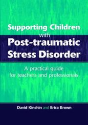 Cover of: Supporting Children with Post Tramautic Stress Disorder by David Kinchin