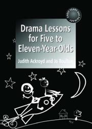 Cover of: Drama Lessons for Five to Eleven Year-Olds