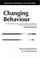 Cover of: Changing Behaviour