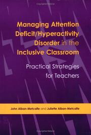 Managing Attention Deficit/Hyperactivity Disorder in the Inclusive Classroom by Alban-Metcalfe