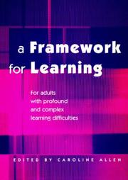 Cover of: A Framework for Learning: For Adults with Profound and Complex Learning Difficulties