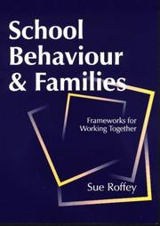 Cover of: School Behaviour and Families: Frameworks for Working Together