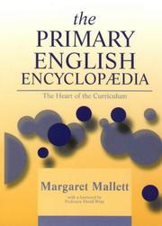 Cover of: The Primary English Encyclopedia: The Heart of the Curriculum