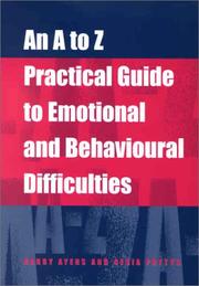 Cover of: An A to Z Practical Guide to Emotional and Behavioural Difficulties by Harry Ayers