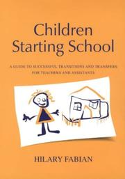 Cover of: Children Starting School: A Guide to Successful Transitions and Transfers for Teachers and Assistants