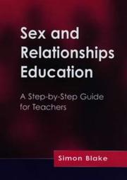 Cover of: Sex and Relationships Education: A Step-by-Step Guide for Teachers