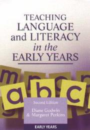 Teaching language and literacy in the early years by Diane Godwin