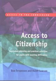 Cover of: Access to Citizenship: Curriculum Planning and Practical Activities for Pupils with Learning Difficulties (Access to the Curriculum)