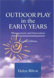 Cover of: Outdoor Play in the Early Years by Helen Bilton