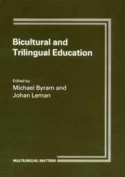 Cover of: Bicultural and trilingual education by edited by Michael Byram and Johan Leman.