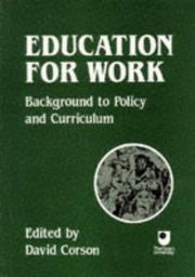 Cover of: Education for work: background to policy and curriculum