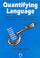 Cover of: Quantifying Language