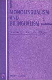 Cover of: Monolingualism and Bilingualism: Lessons from Canada and Spain (Also Pub As Vol 2, No 1 of Current Issues in Language and Society)